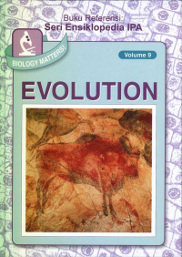 Buku referensi: Seri Ensiklopedia IPA Bilogy Matters! Volume 9 Evolution (Materi Biologi! Volum 1 Evolusi